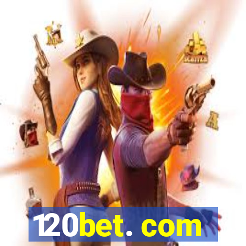 120bet. com